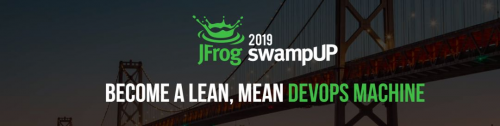 swampUP 2019盛大開幕，頂尖行業(yè)巨頭齊聚硅谷探討DevOps行業(yè)趨勢